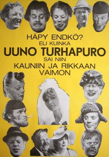 Постер фильма «Häpy endkö? Eli kuinka Uuno Turhapuro sai niin kauniin ja rikkaan vaimon»