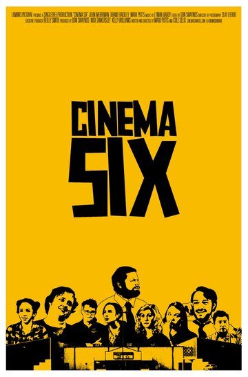 Постер фильма «Cinema Six»