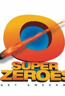 Постер фильма «Super Zeroes»