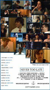 Постер фильма «Never Too Late»