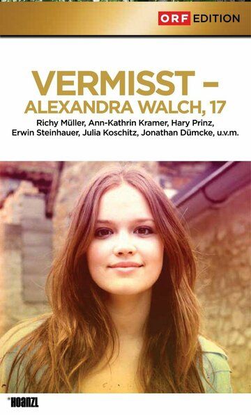 Постер фильма «Vermisst - Alexandra Walch, 17»