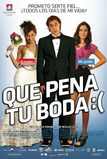 Постер фильма «Qué pena tu boda»