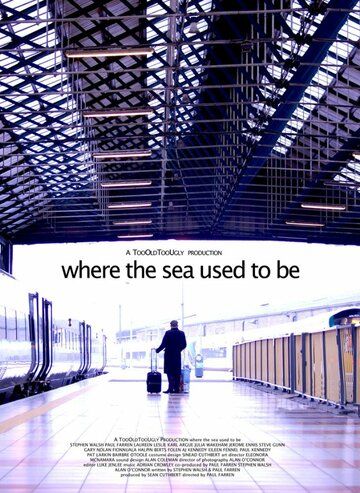 Постер фильма «Where the Sea Used to Be»
