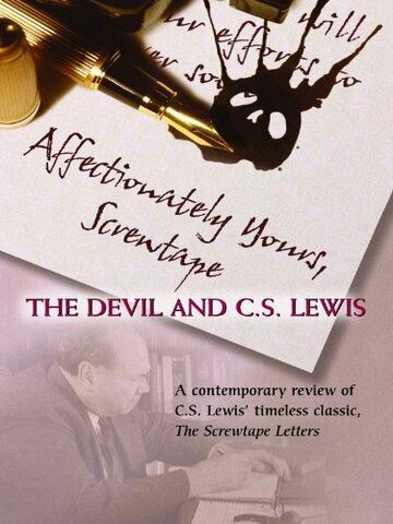 Постер фильма «Affectionately Yours, Screwtape: The Devil and C.S. Lewis»