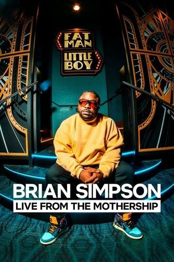 Постер фильма «Brian Simpson: Live from the Mothership»