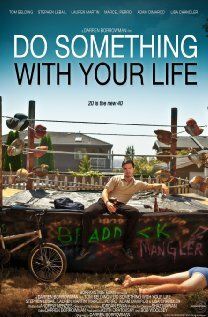 Постер фильма «Do Something with Your Life»