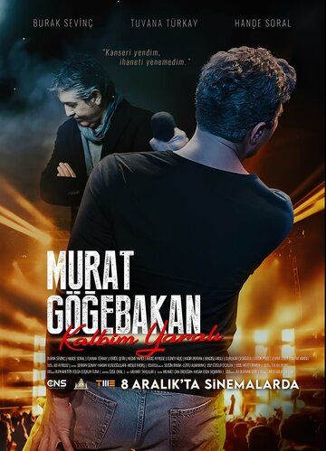 Постер фильма «Murat Gögebakan: Kalbim Yarali»