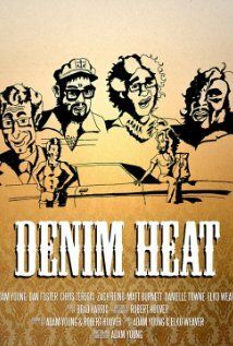 Постер фильма «Denim Heat»