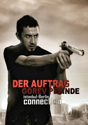 Постер фильма «Görev Pesinde - Der Auftrag»