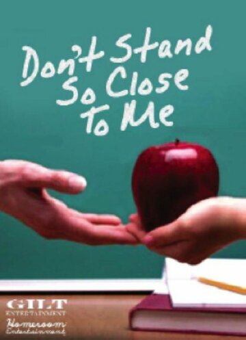 Постер фильма «Don't Stand So Close to Me»
