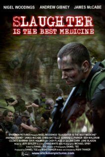 Постер фильма «Slaughter Is the Best Medicine»