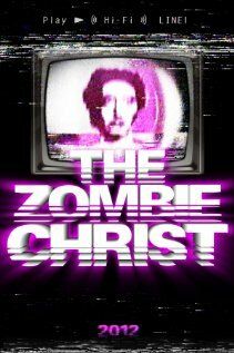 Постер фильма «The Zombie Christ»