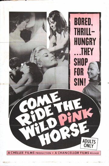 Постер фильма «Come Ride the Wild Pink Horse»