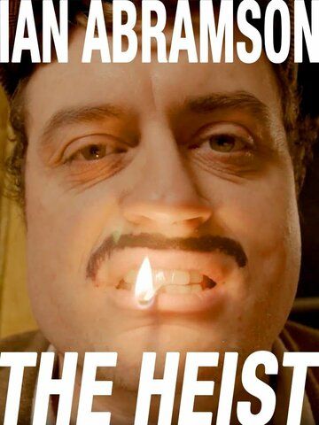 Постер фильма «Ian Abramson: The Heist»