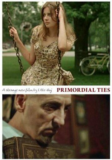 Постер фильма «Primordial Ties»
