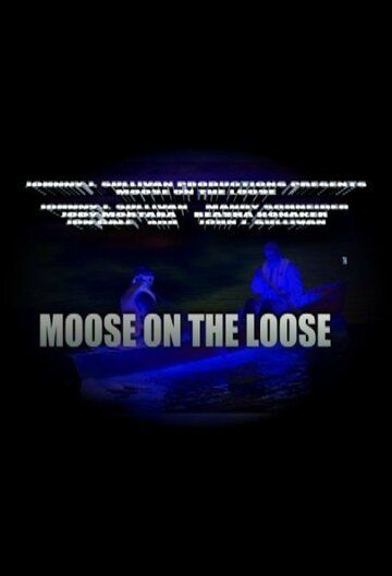 Постер фильма «Moose on the Loose»