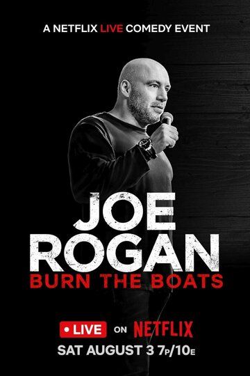 Постер фильма «Joe Rogan: Burn the Boats»
