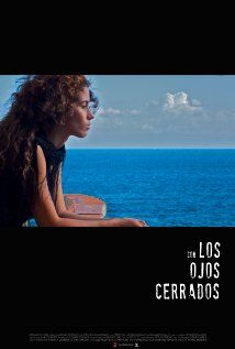 Постер фильма «Con los ojos cerrados»
