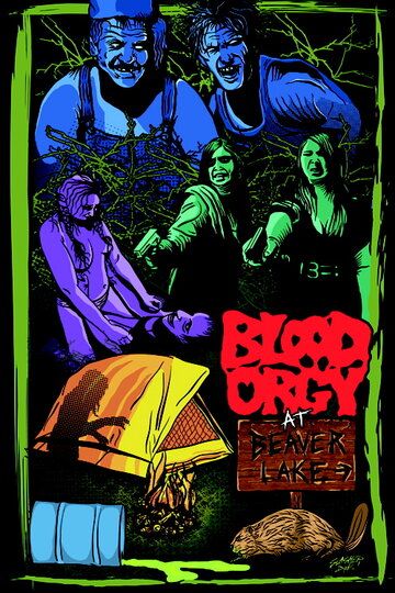 Постер фильма «Blood Orgy at Beaver Lake»