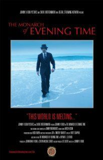 Постер фильма «Monarch of Evening Time: A Living Poem»