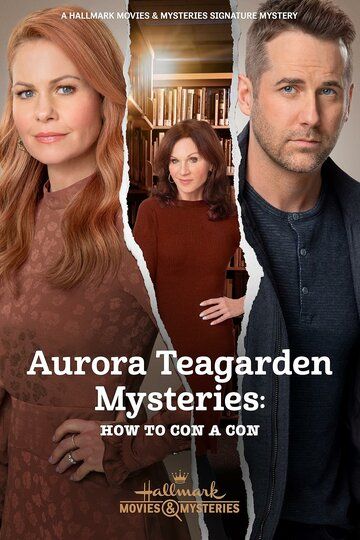 Постер фильма «Aurora Teagarden Mysteries: How to Con a Con»
