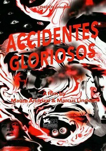 Постер фильма «Accidentes gloriosos»