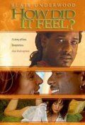 Постер фильма «How Did It Feel?»