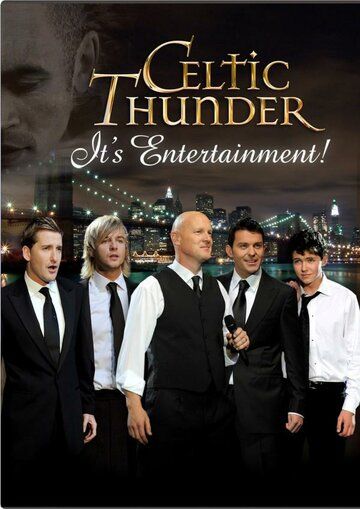 Постер фильма «Celtic Thunder: Это — развлечение»