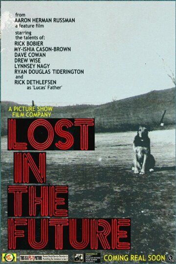 Постер фильма «Lost in the Future»