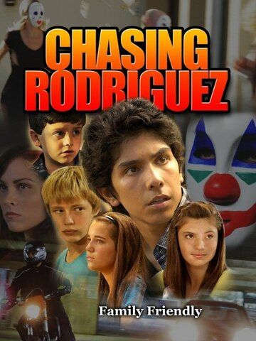Постер фильма «Chasing Rodriguez»