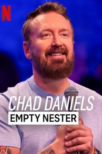 Постер фильма «Chad Daniels: Empty Nester»