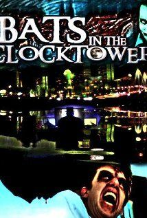 Постер фильма «Bats in the Clocktower»