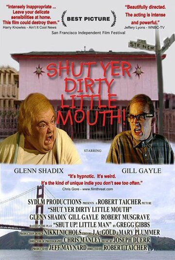 Постер фильма «Shut Yer Dirty Little Mouth»
