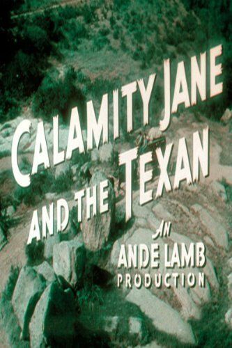 Постер фильма «The Texan Meets Calamity Jane»