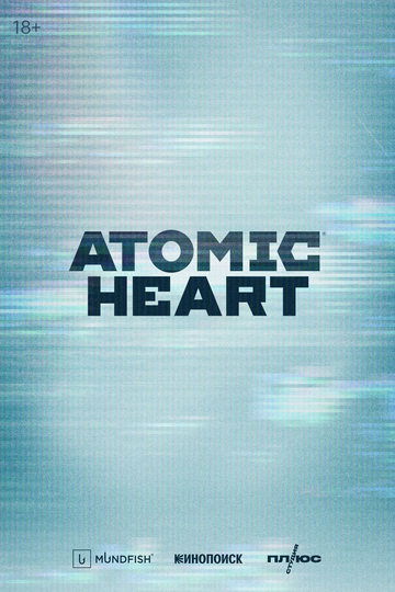 Постер фильма «Atomic Heart»