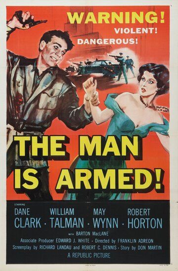 Постер фильма «The Man Is Armed»