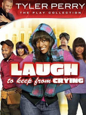 Постер фильма «Laugh to Keep from Crying»