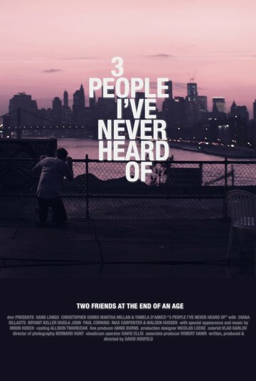 Постер фильма «3 People I've Never Heard Of»