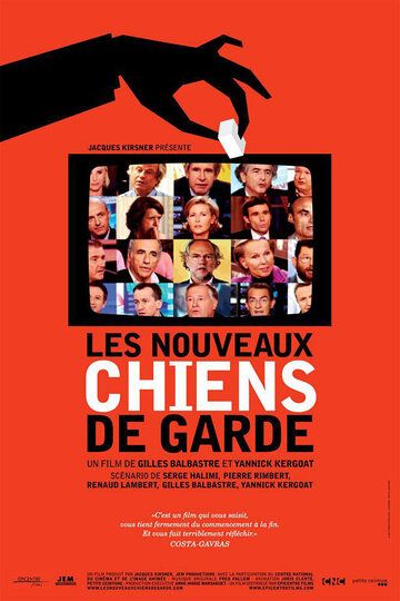 Постер фильма «Les nouveaux chiens de garde»