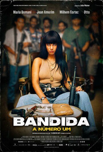Постер фильма «Bandida: A Número Um»