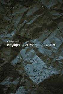 Постер фильма «Daylight and Magic Don't Mix»