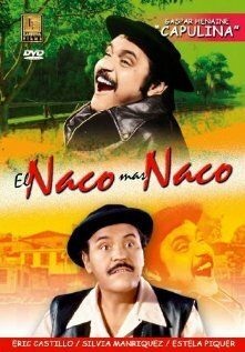 Постер фильма «El naco mas naco»