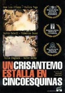 Постер фильма «Un crisantemo estalla en cinco esquinas»