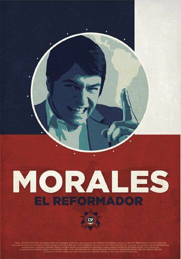 Постер фильма «Morales, El Reformador»