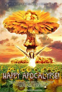 Постер фильма «Happy Apocalypse!»