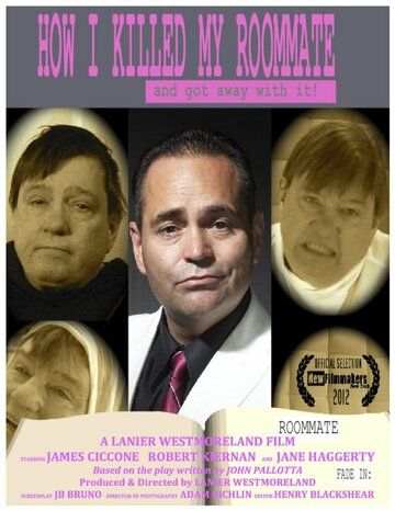Постер фильма «How I Killed My Roommate... And Got Away with It»