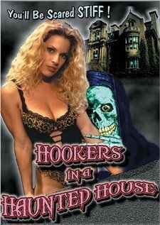 Постер фильма «Hookers in a Haunted House»