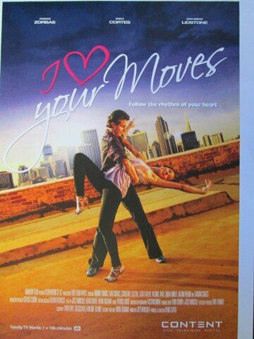 Постер фильма «I Love Your Moves»
