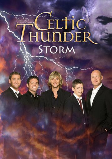 Постер фильма «Celtic Thunder: Шторм»