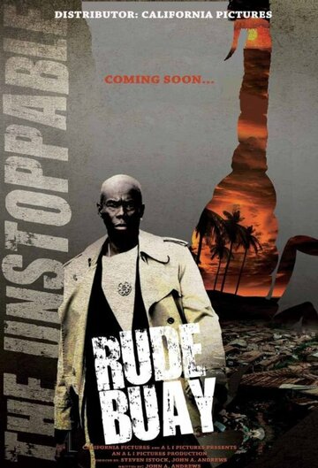 Постер фильма «Rude Buay ... The Unstoppable»